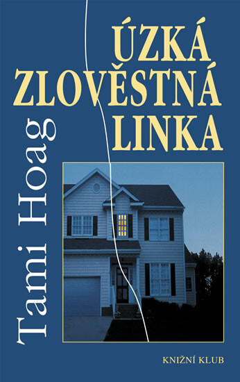 Úzká zlověstná linka