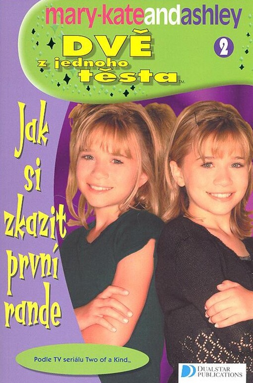 Dvě z jednoho těsta : Mary-Kate and Ashley. [2], Jak si zkazit první rande