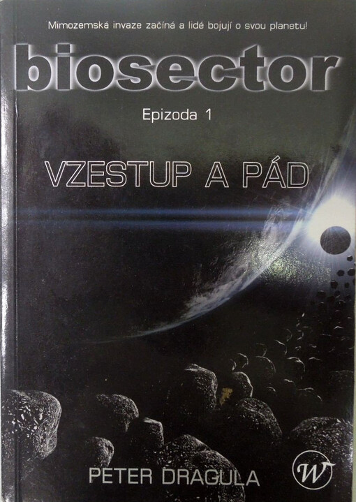Biosector. Epizoda 1, Vzestup a pád