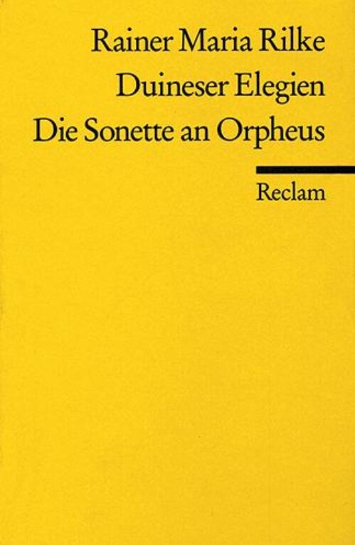 Duineser Elegien Die Sonette an Orpheus (German Edition)