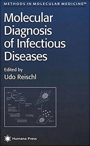 Molecular Diagnosis of Infectious Diseases (Methods in Molecular Medicine)