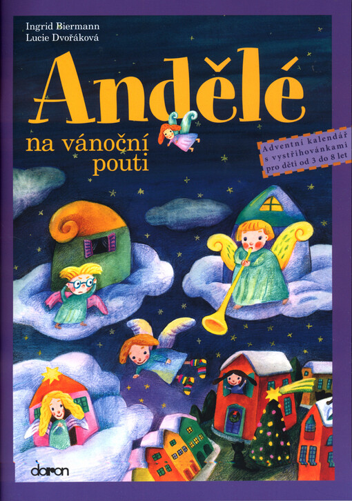 Andělé na vánoční pouti adventní kalendář s vystřihovánkami pro děti od 3 do 8 let