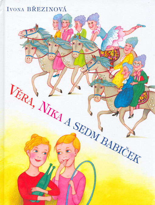 Věra, Nika a sedm babiček