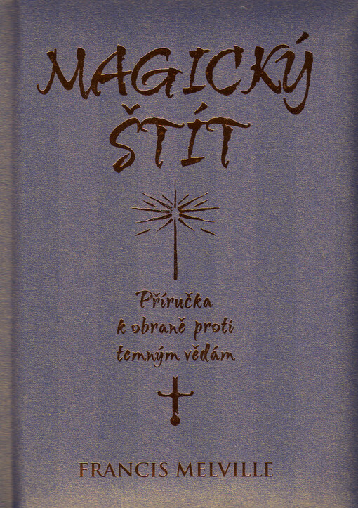 Magický štít: příručka k obraně proti temným vědám