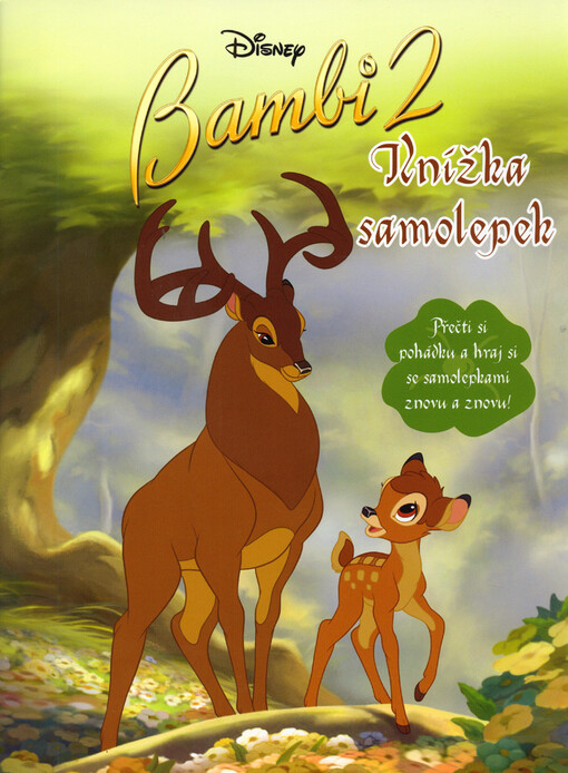 Bambi 2 : knížka samolepek : přečti si pohádku a hraj si se samolepkami znovu a znovu!, 1. vyd.