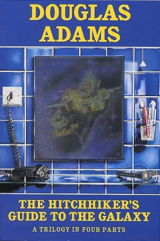 The hitchhiker's guide to the galaxy : a trilogy in four parts