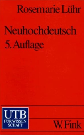 Neuhochdeutsch : eine Einführung in die Sprachwissenschaft