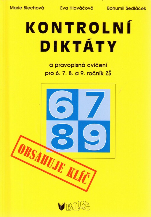 Kontrolní diktáty a pravopisná cvičení: 6.-9. ročník ZŠ a odpovídající ročníky víceletých gymnázií