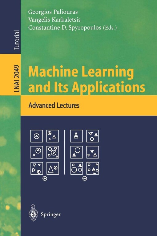 Machine learning and its applications : advanced lectures