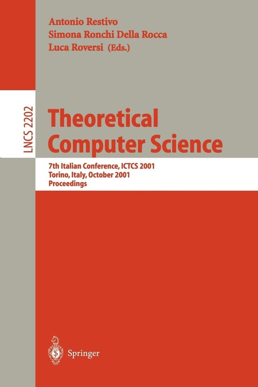Theoretical computer science : 7th Italian conference, ICTCS 2001, Torino, Italy, October 4-6, 2001