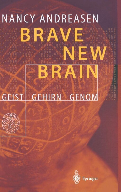 Brave New Brain: Geist - Gehirn - Genom (German Edition)