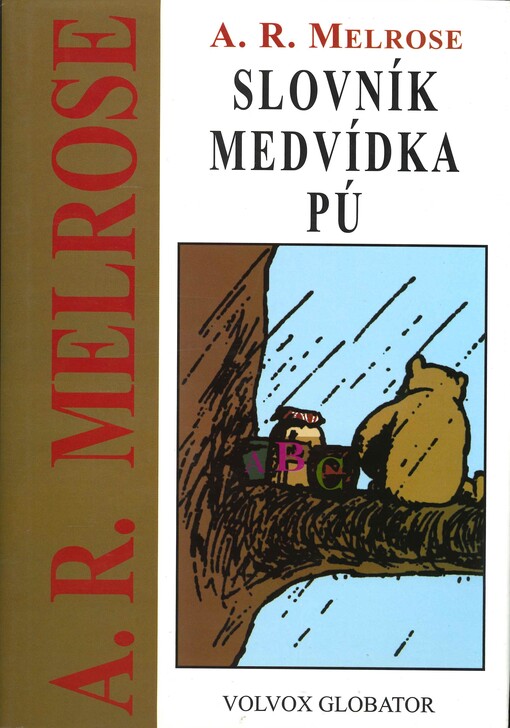 Slovník Medvídka Pú: úplný průvodce mluvou Púa & ostatních zvířátek v Lese