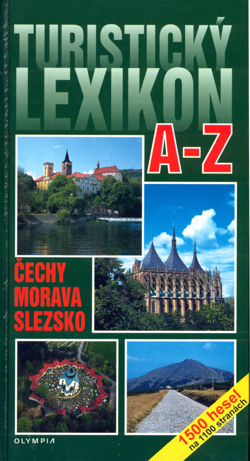 Turistický lexikon A-Z : Čechy, Morava, Slezsko, 1. vyd.