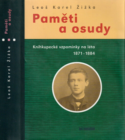 Paměti a osudy : knihkupecké vzpomínky na léta 1871-1884