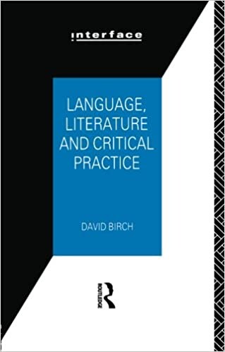 Language, Literature and Critical Practice: Ways of Analysing Text (Interface)