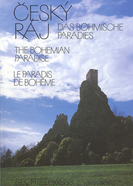 Český ráj = Das Böhmische Paradies = The Bohemian Paradise = Le Paradis de Bohême