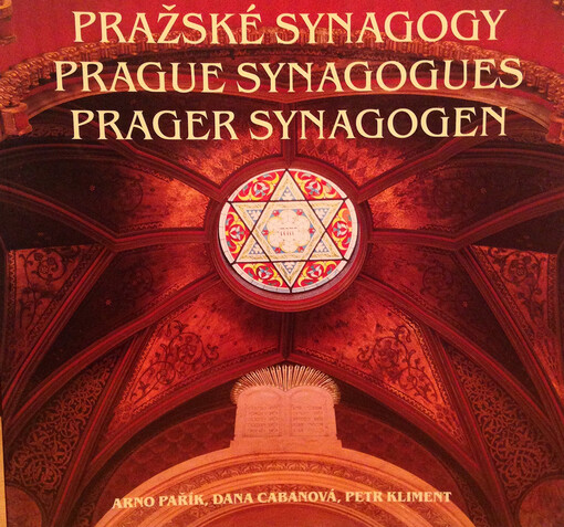 Pražské synagogy = Prager synagogen = Prague synagogues