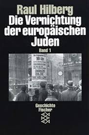Die Vernichtung der europäischen Juden. Bd. 1