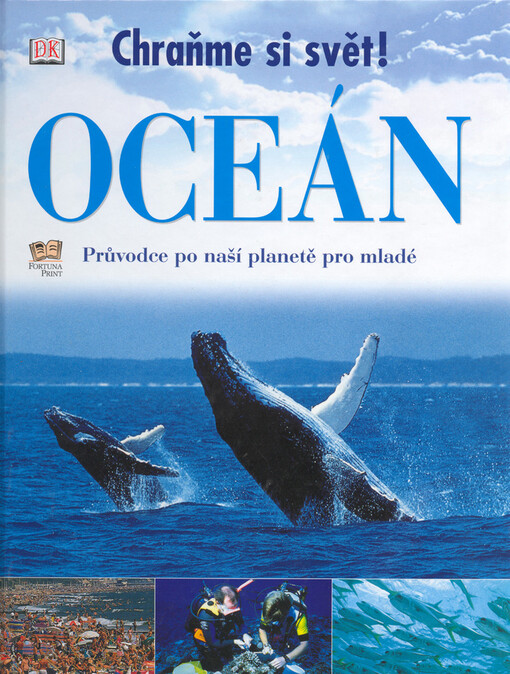 Oceán: [průvodce po naší planetě pro mladé]