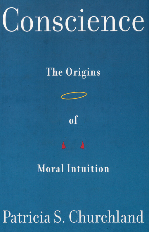 Conscience : the origins of moral intuition