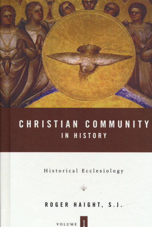 Christian community in history. Volume I, Historical ecclesiology
