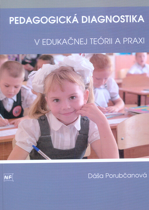 Pedagogická diagnostika v edukačnej teórii a praxi