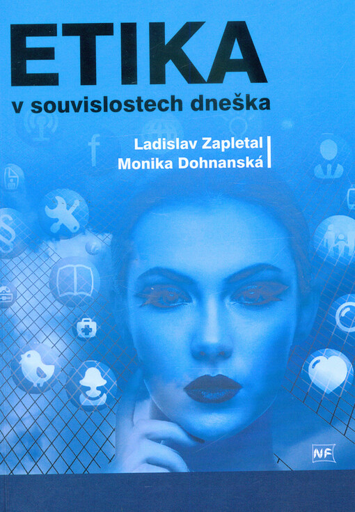 Etika v souvislostech problémů dneška