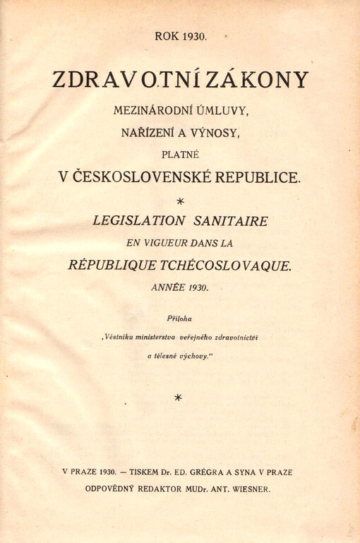 Zdravotní zákony, mezinárodní úmluvy, nařízení a výnosy platné v Československé republice : rok ... = Législation sanitaire en vigueur dans la République Tchécoslovaque : année ...