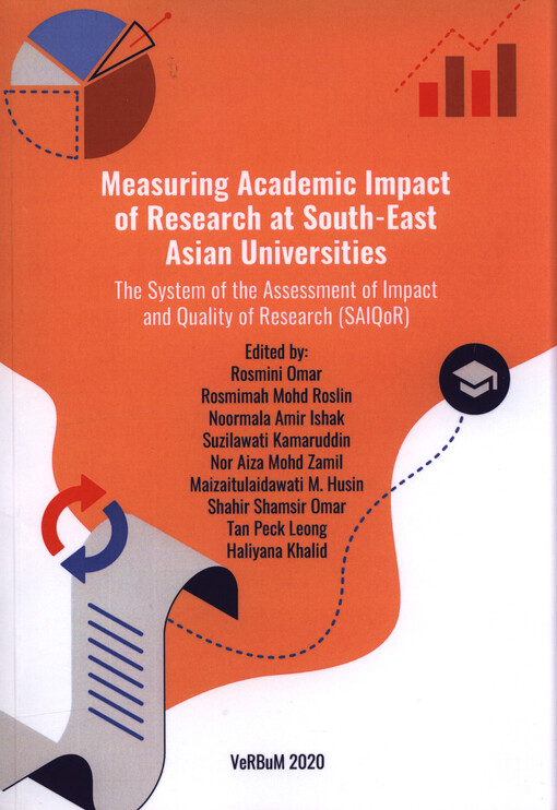Measuring academic impact of research at South-East Asian universities : the system of the assessment of impact and quality of research (SAIQoR)