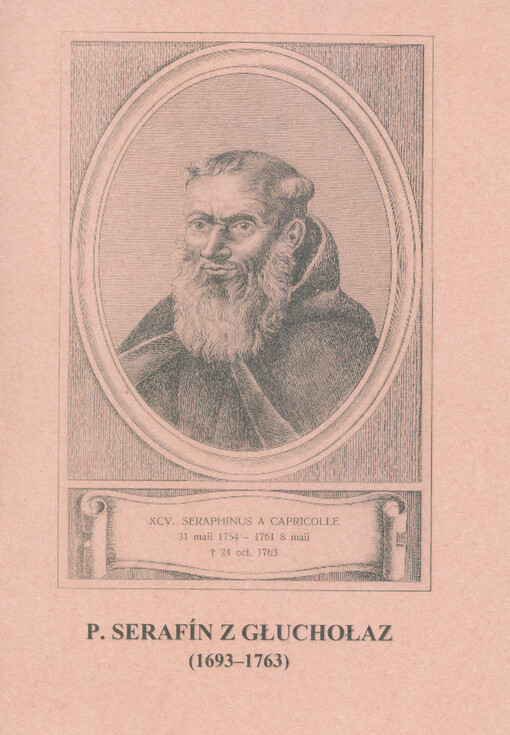 P. Serafín z Głuchołaz (1693-1763) - zapomenutá osobnost našich církevních dějin i dějin města Mělníka