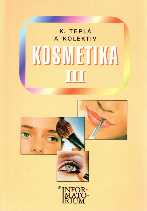 Kosmetika III : pro 3. ročník oboru Kosmetička