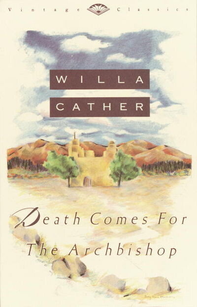 Death Comes for the Archbishop (Vintage Classics)