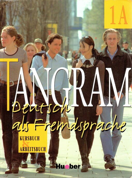 Tangram - Deutsch als Fremdsprache : Kurs- und Arbeitsbuch 1 A