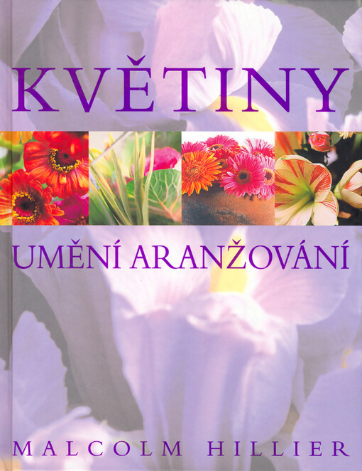 Květiny : umění aranžování, 2., upr. vyd.