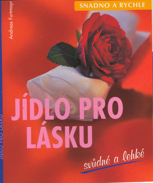 Jídlo pro lásku : svůdné a lehké