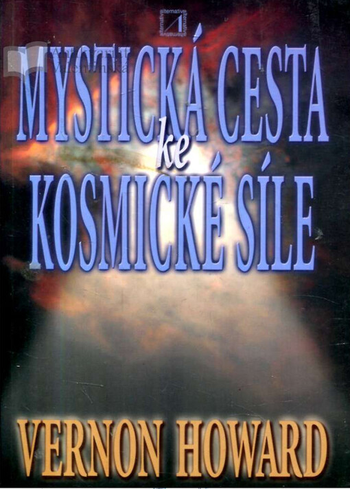 Mystická cesta ke kosmické síle