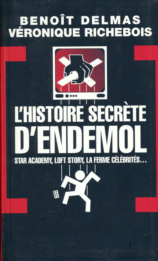 L'histoire secrète d'Endemol