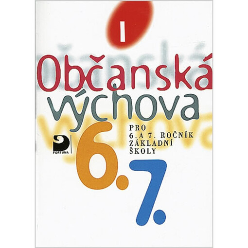 Občanská výchova pro 6. a 7. ročník základní školy