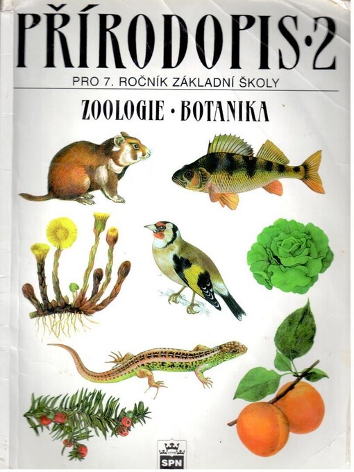 Přírodopis pro 7. ročník základní školy a nižší ročníky víceletých gymnázií. 2, Zoologie, botanika