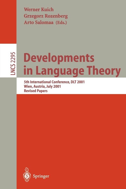 Developments in Language Theory: 5th International Conference, DLT 2001, Vienna, Austria, July 16-21, 2001. Revised Papers (Lecture Notes in Computer Science)
