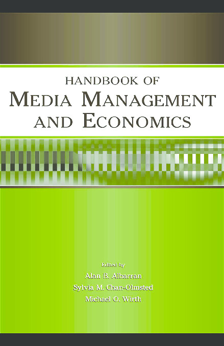Handbook of media management and economics