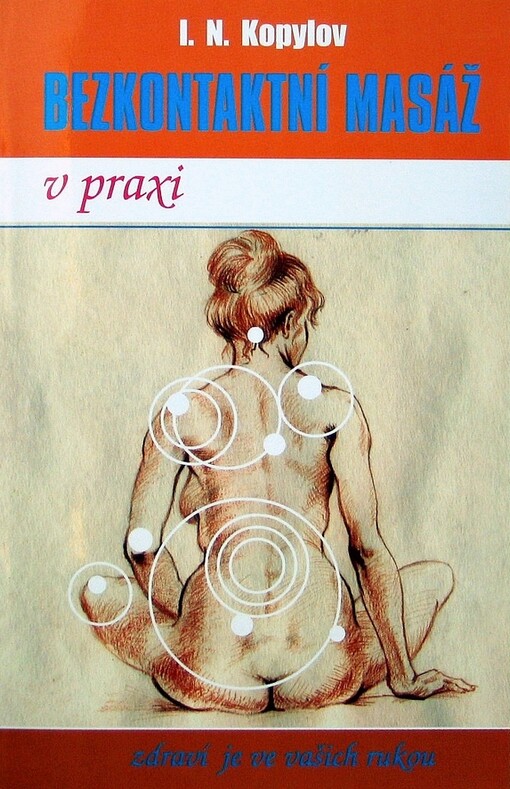 Bezkontaktní masáž : praktické rady
