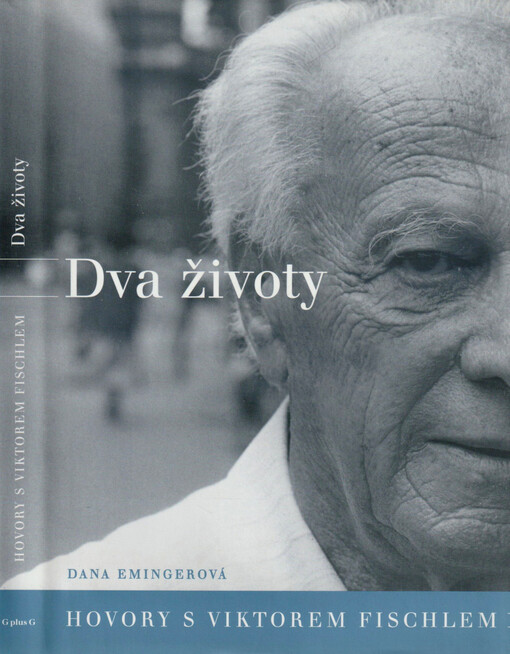 Dva životy : hovory s Viktorem Fischlem