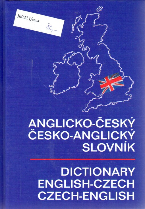 Anglicko-český, česko-anglický slovník = Dictionary English-Czech, Czech-English