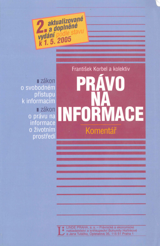 Právo na informace : zákon o svobodném přístupu k informacím, zákon o právu na informace o životním prostředí : komentář
