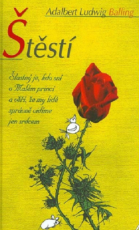 Štěstí : šťasten je- : k zamyšlení a pro radost