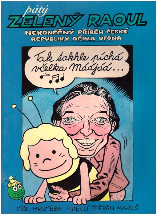 Pátý Zelený Raoul : nekonečný příběh České republiky očima ufona