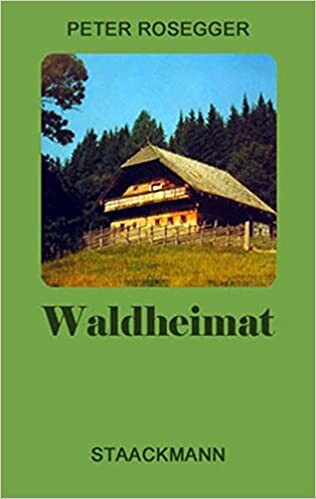 Waldheimat : Erzählungen aus der Jugendzeit