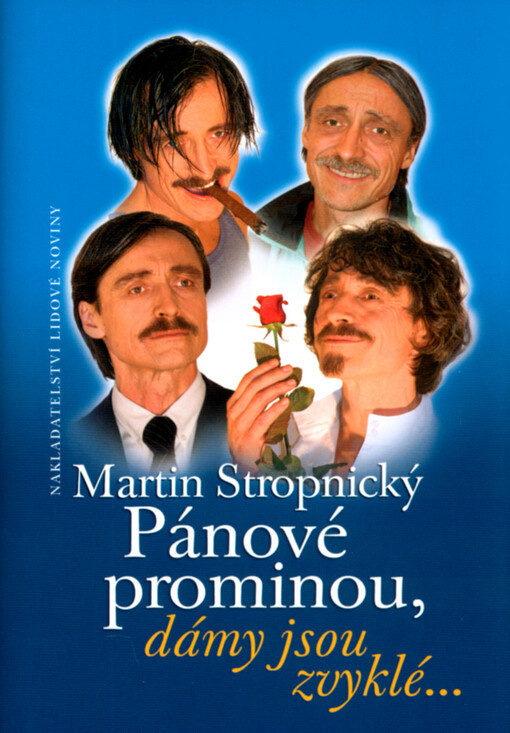 Pánové prominou, dámy jsou zvyklé--