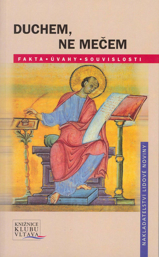 Duchem, ne mečem: fakta, úvahy, souvislosti